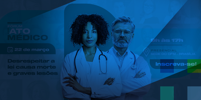 CFM convoca debate crucial: I Fórum sobre Ato Médico nesta sexta-feira